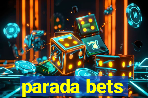 parada bets